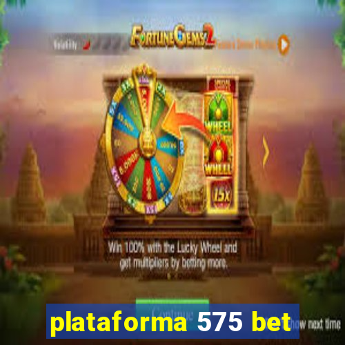 plataforma 575 bet